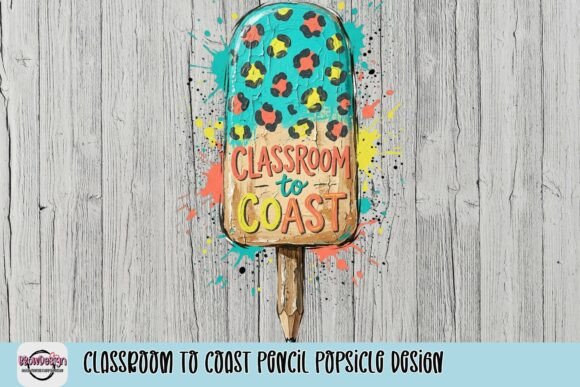 Download Classroom to Coast Pencil Popsicle Design - Premium Resources